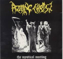 Rotting Christ : The Mystical Meeting